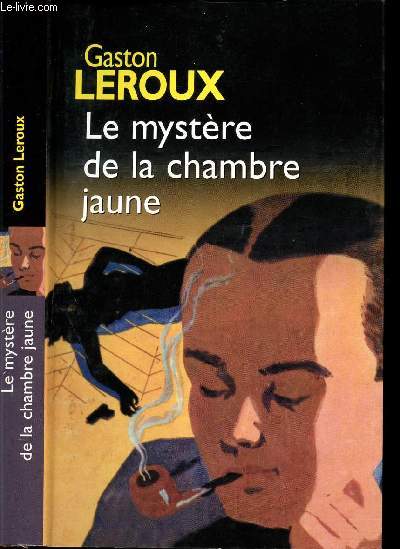 LE MYSTERE DE LA CHAMBRE JAUNE.