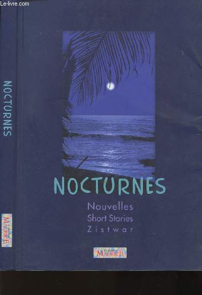 NOCTURNES - NOUVELLES - SHORT STORIES - ZISTWAR.