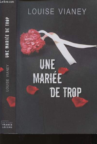 UNE MARIEE DE TROP.