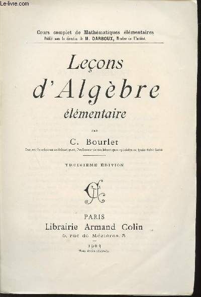 LECONS D'ALGEBRE ELEMENTAIRE.