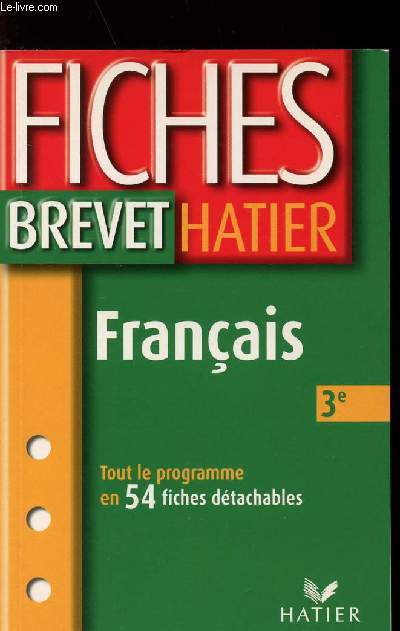 FRANCAIS 3e / FICHES BREVET/Tout les programmes en 54 fiches dtachables
