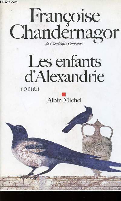 LES ENFANTS D'ALEXANDRIE / LA REINE OUBLIEE