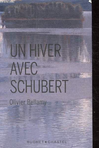 UN HIVER AVEC SCHUBERT