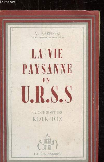 LA VIE PAYSANNE EN URSS CE QUE SONT LES KOLKHOZ