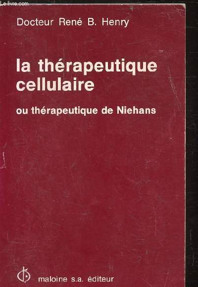 LA THERAPEUTIQUE CELLULAIRE OU THERAPEUTIQUE DE NIEHANS