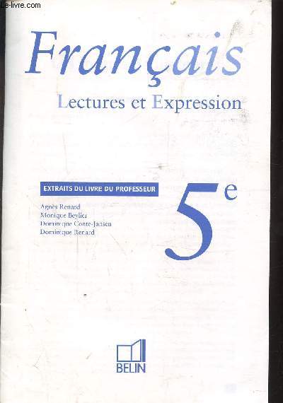 FRANCAIS LECTURE ET EXPRESSION 5e - EXTRAITS DU LIVRE DU PROFESSEUR