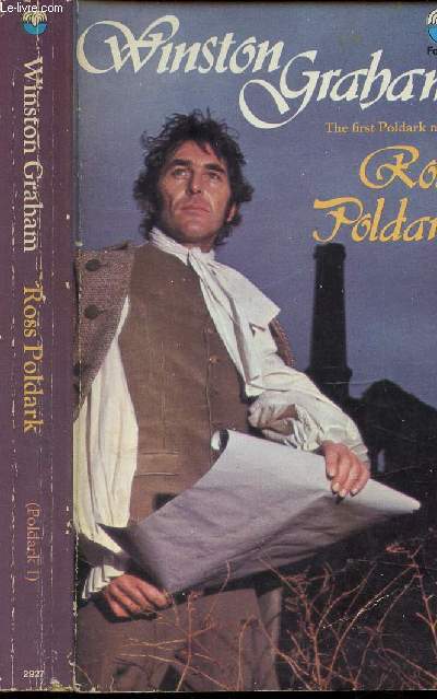 ROSS POLDARK - A Novel Of Cornwall 1783 1787 .