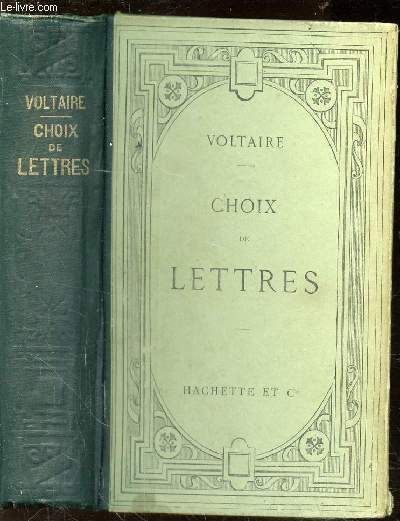 CHOIX DE LETTRES / PUBLIE AVEC UNE INTRODUCTION ET DES NOTES PAR L. BRUNEL / 3e EDITION.