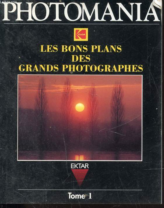 PETITE BROCHURE : PHOTOMANIA - LES BONS PLANS DES GRANDS PHOTOGRAPHES (Tome I)