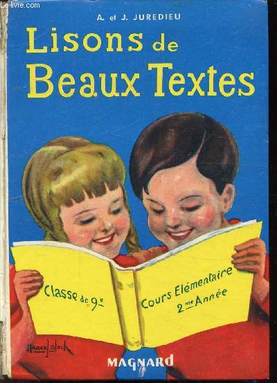LISONS DE BEAUX TEXTES - CLASSES DE 9e - COURS ELEMENTAIRE - 2eme ANNEE.