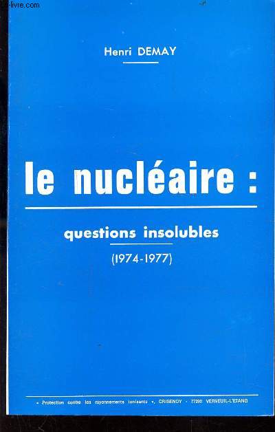 LE NUCLEAIRE : QUESTIONS INSOLUBLES (1974 - 1977)