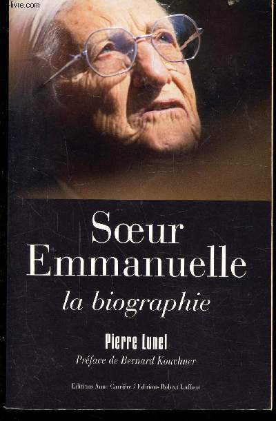 SOEUR EMMANUELLE LA BIOGRAPHIE