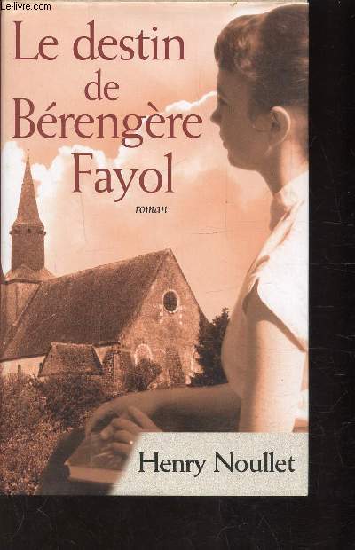 LE DESTIN DE BERENGERE FAYOL