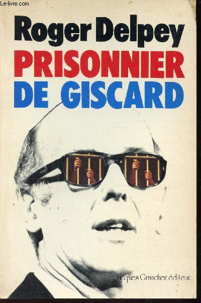 PRISONNIER DE GISCARD
