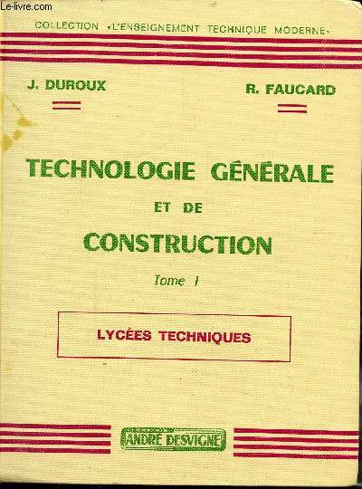TECHNOLOGIE GENERALE ET DE CONSTRUCTION TOME I