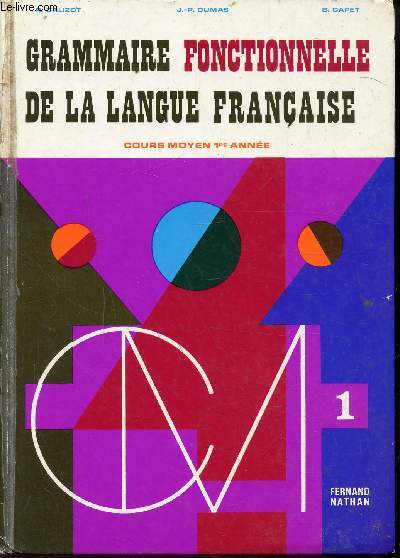 GRAMMAIRE FONCTIONNELLE DE LA LANGUE FRANCAISE - COURS MOYEN 1ERE ANNEE