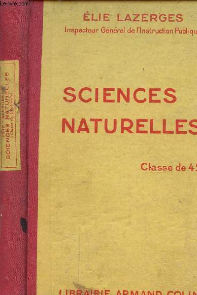 SCIENCES NATURELLES - CLASSE DE 4 - 2eme ANNEE DES ECOLES PRIMAIRES SUPERIEURES- GEOLOGIE - BOTANIQUE 2eme EDITION