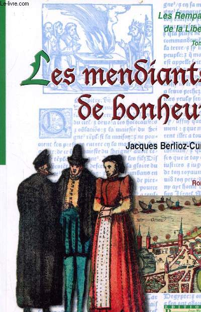 TOME 2 : LES REMPARTS DE LA LIBERTE - LES MENDIANTS DE BONHEUR 6