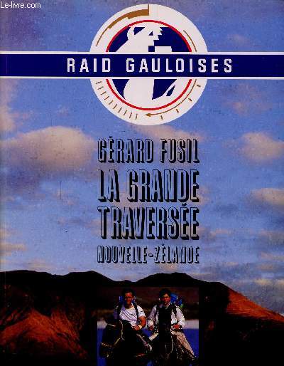 LA GRANDE TRAVERSEE NOUVELLE-ZELANDE 1989