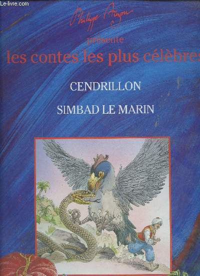 LES CONTES LES PLUS CELEBRES - CENDRILLON - SIMBAD LE MARIN
