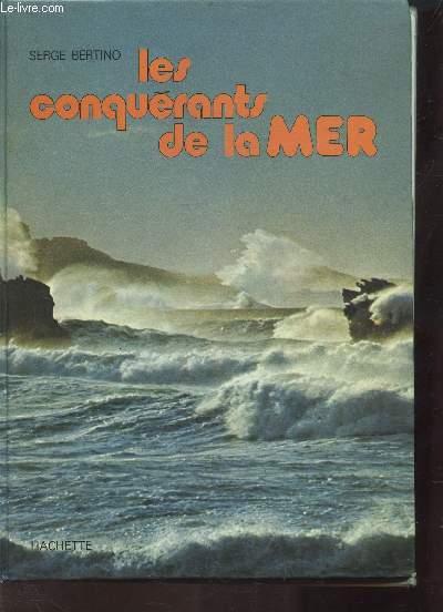 LES CONQUERANTS DE LA MER