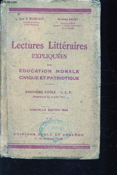 LECTURES LITTERAIRES EXPLIQUEES AVEC L'EDUCATION MORALE CIVIQUE ET PATRIOTIQUE - DEUXIEME CYCLE C.E.P