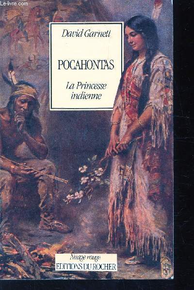 POCAHONTAS - LA PRINCESSE INDIENNE