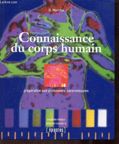 CONNAISSANCE DU CORPS HUMAIN - PREPARATION AUX PROFESSIONS PARAMEDICALES - 8e edition