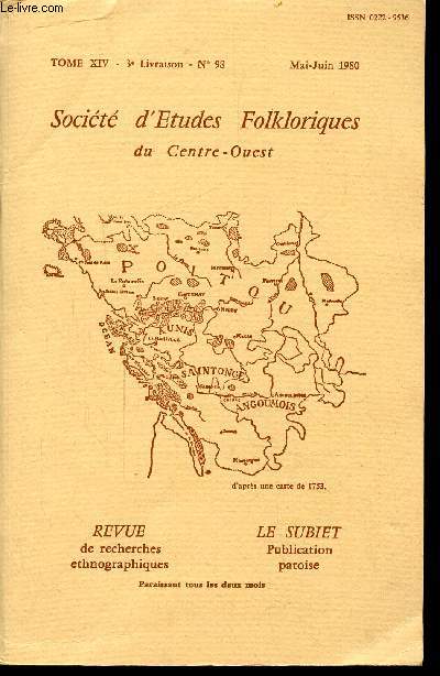 SOCIETE D'ETUDES FOLKLORIQUES DU CENTRE-OUEST - TOME XIV 3e LIVRAISON N98 MAI-JUIN 1980