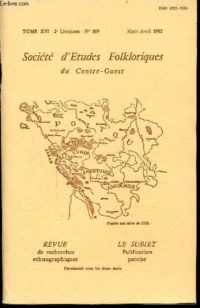 SOCIETE D'ETUDES FOLKLORIQUES DU CENTRE-OUEST - TOME XVI - 2e livraison - N109 - Mars-Avril 1982 + supplment