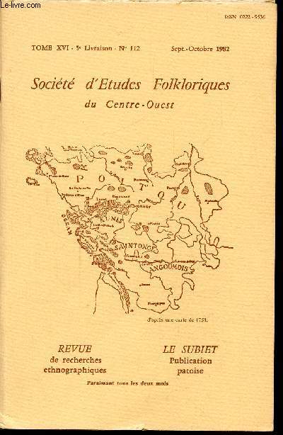 SOCIETE D'ETUDES FOLKLORIQUES DU CENTRE-OUEST - TOME XVI - 5e livraison N112 - Septembre-Octobre 1982+ supplment