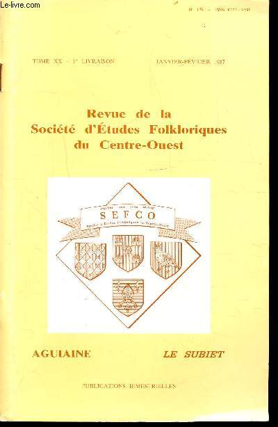SOCIETE D'ETUDES FOLKLORIQUES DU CENTRE-OUEST - TOME XX - 1 livraison - Janvier-Fvrier 1987