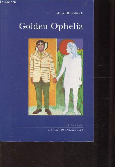 GOLDDEN OPHELIA - COLLECTION L'ESPRIT DES PENINSULES
