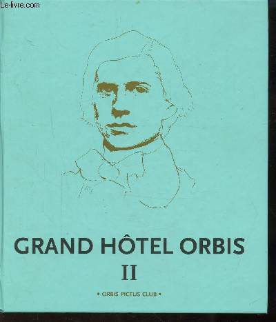 GRAND HOTEL ORBIS VOLUME II