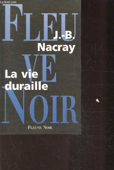 LA VIE DURAILLE