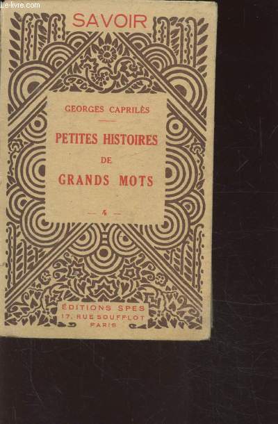 PETITES HISTOIRES DE GRANDS MOTS - COLLECTION SAVOIR