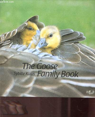 THE GOOSE FAMILY BOOK - OUVRAGE EN ANGLAIS