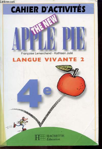 CAHIER D'ACTIVITES - THE NEW APPLE PIE - LANGUE VIVANTE 2 - 4E