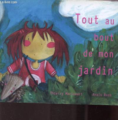 TOUT AU BOUT DE MON JARDIN