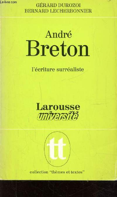 ANDRE BRETON - L'ECRITURE SURREALISTE