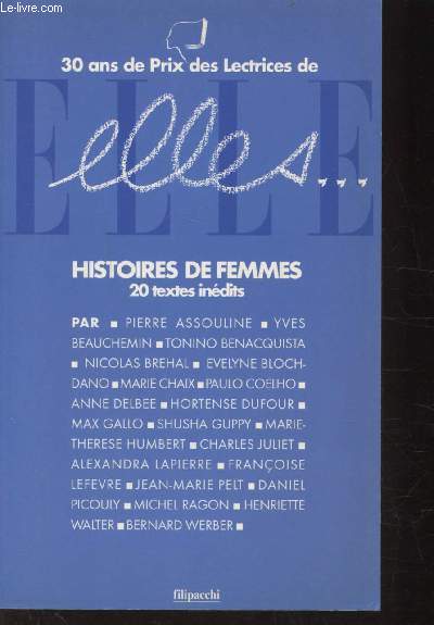 ELLES... HISTOIRES DE FEMMES - 20 TEXTES INEDITS - 30 ANS DE PRIX DE LECTRICES