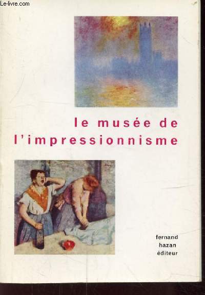 LE MUSEE DE L'IMPRESSIONNISME