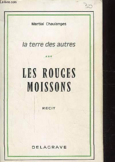 LA TERRE DES AUTRES VOLUME 3 - LES ROUGES MOISSONS