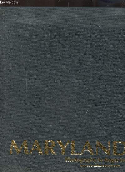 MARYLAND A PORTRAIT - OUVRAGE EN ANGLAIS