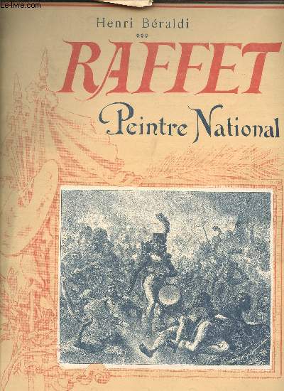 Raffet, Peintre National (1804 - 1860)