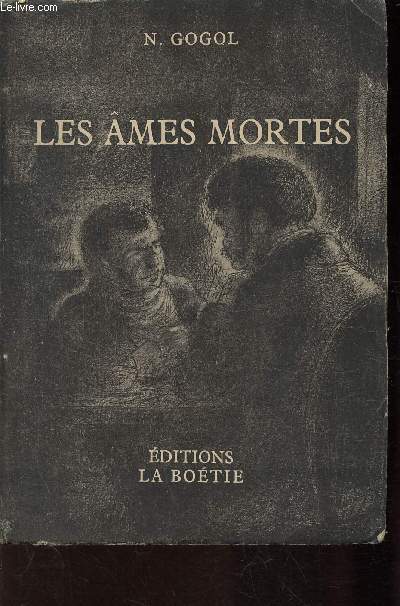 LES AMES MORTES - VOLUME I