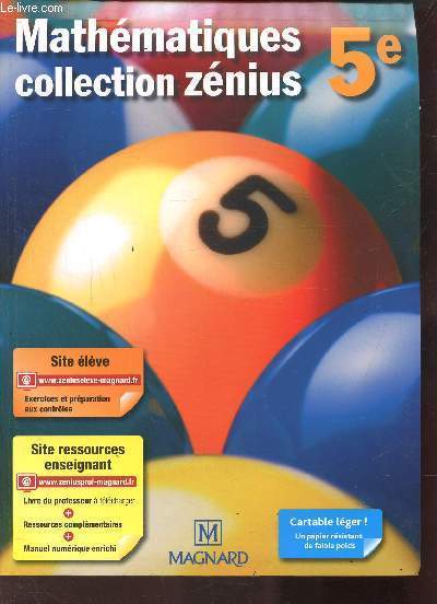 MATHEMATIQUES COLLECTION ZENIUS 5E - Nombres et calculs - Organisation et gestion de donnes. Fontions - Gomtrie - Grandeurs et mesures.