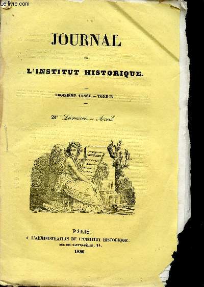 JOURNAL DE L'INSTITUT HISTORIQUE - 3E ANNEE - TOME IV - 21E LIVRAISON - AVRIL