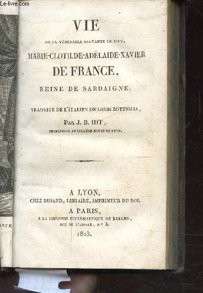 VIE DE FRANCE MARIE-CLOTILDE-ADELAIDE-XAVIER