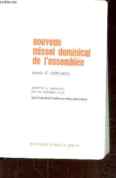 NOUVEAU MISSEL DOMINICAL DE L'ASSEMBLEE - ANNEE C (1970-1971)